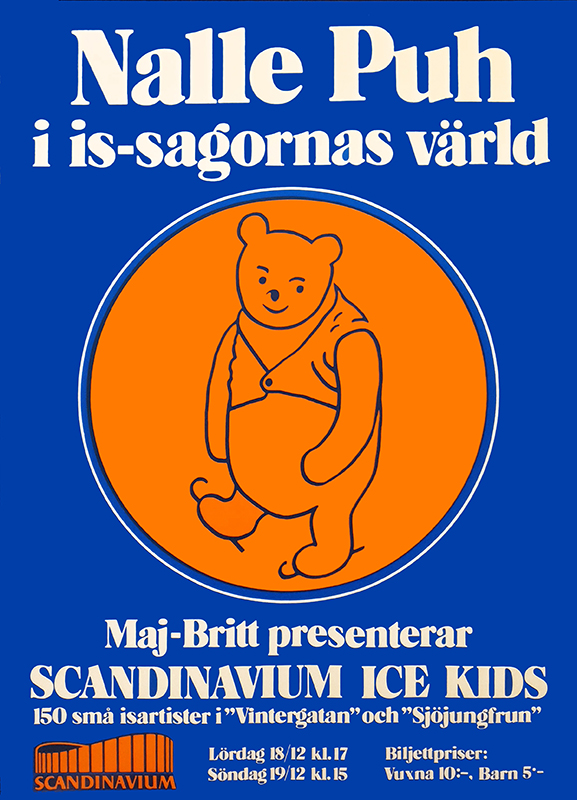 Poster för isshowen Nalle Puh i issagornas värld. Maj-Britt presenterar Scandinavium Ice Kids. 150 små isartister i Vintergatan och Sjöjungfrun.