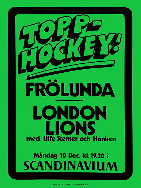 Evenemangsposter. Topphockey. Frölunda vs London Lions med Uffe Sterner och Honken. Måndag 10 dec klockan 19.30 i Scandinavium.