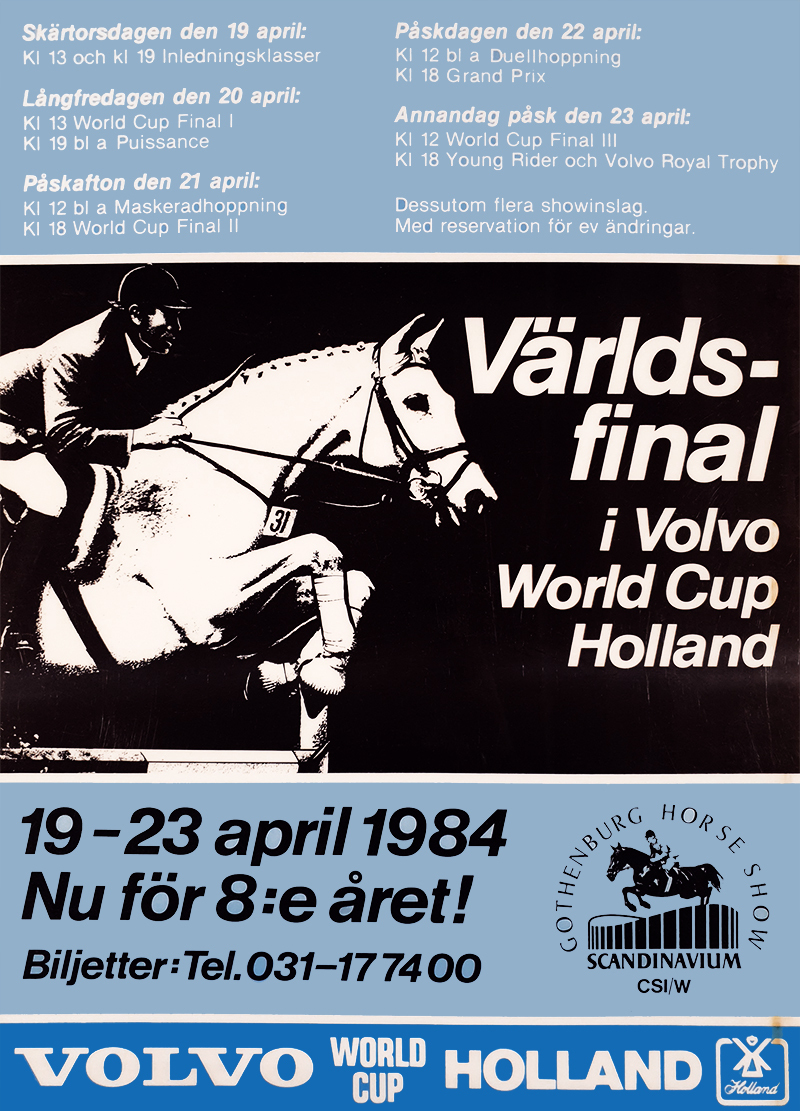 Poster för Gothenburg Horse Show. Världsfinal i Volvo World Cup Holland.