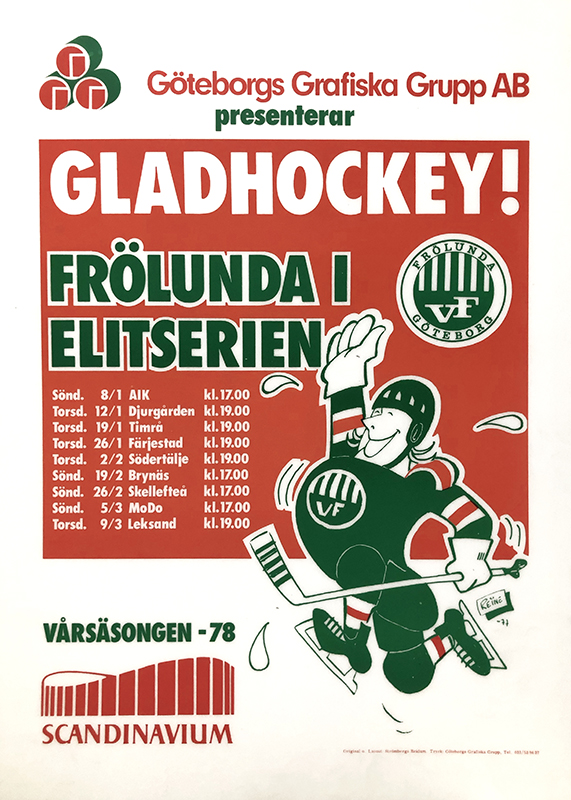 Evenemangsposter. Gladhockey! Frölunda i elitserien. Vårsäsongen 78.