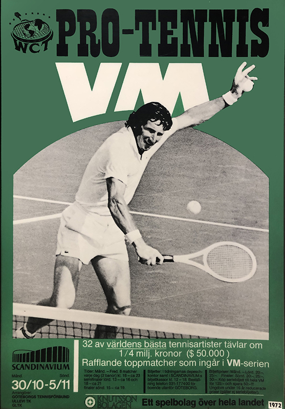 Poster för PRO-tennis VM 30 oktober till 5 november 1972. 32 av världens bästa tennisartister tävlar om en kvarts miljon kronor. Rafflande toppmatcher som ingår i VM-serien.
