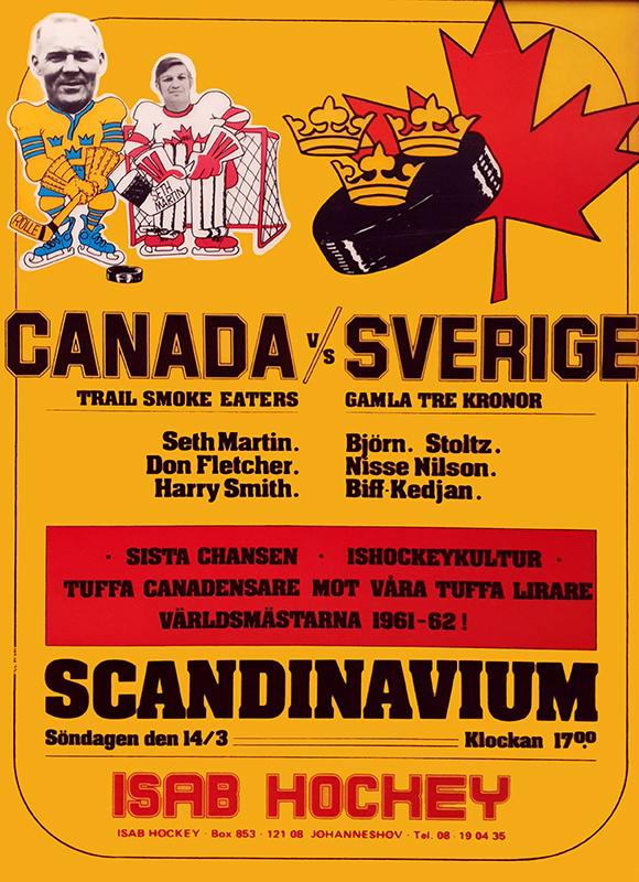 Evenemangsposter. Canada vs Sverige. Seth Martin, Don Fletcher, Harry Smith, Björn Stoltz, Nisse Nilsson, Biff-Kedjan. Världsmästarna 1961-62!